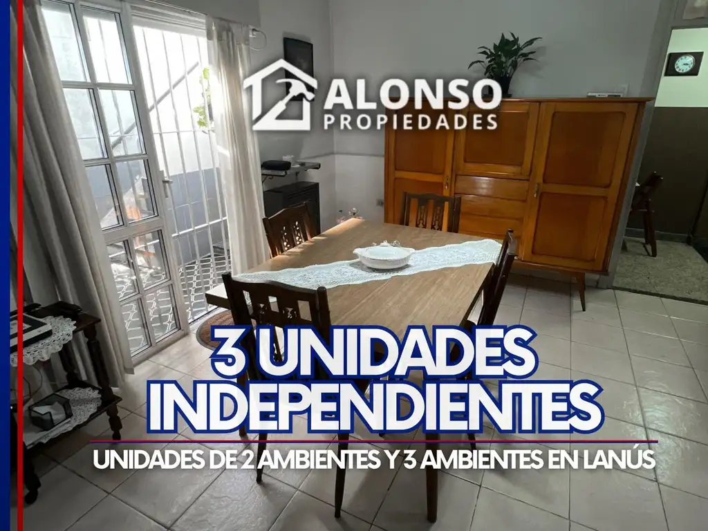 3 UNIDADES INDEPENDIENTES EN VENTA EN LANÚS