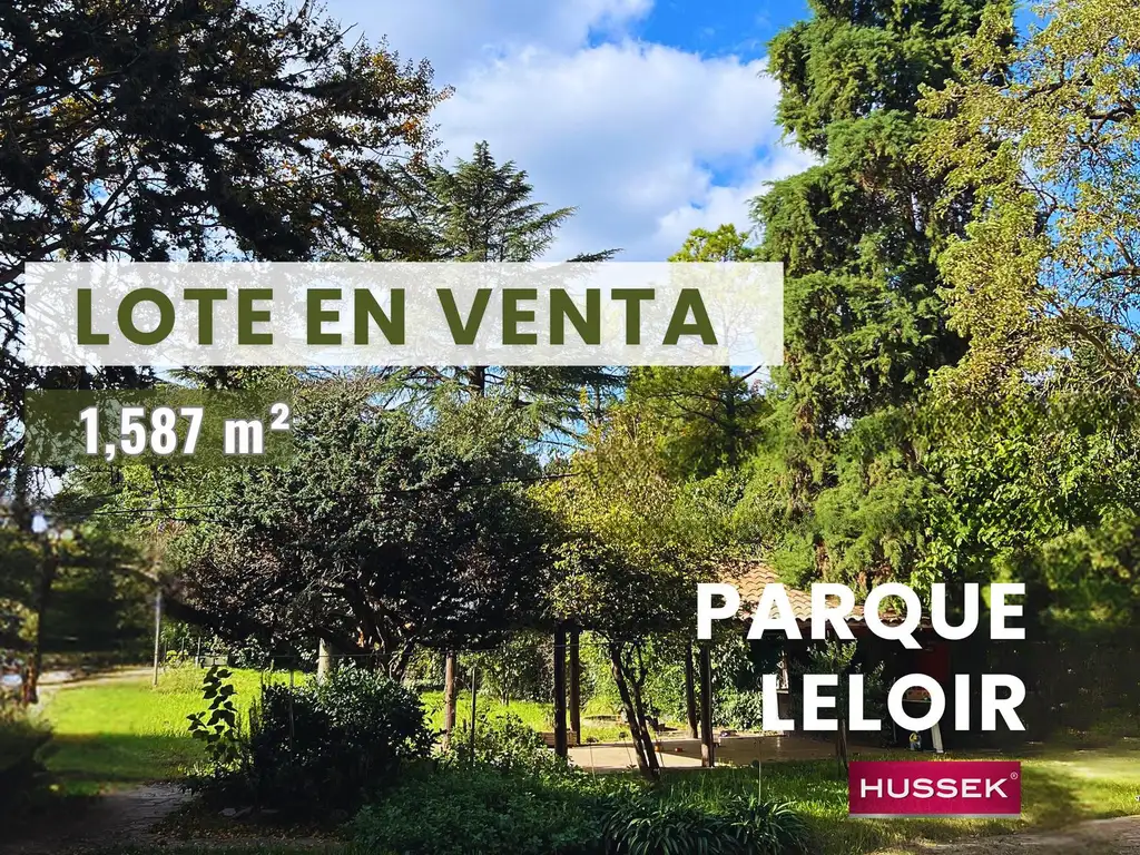 OPORTUNIDAD! Terreno / Lote en Venta de 1587 m² en la Mejor Zona del Parque Leloir.