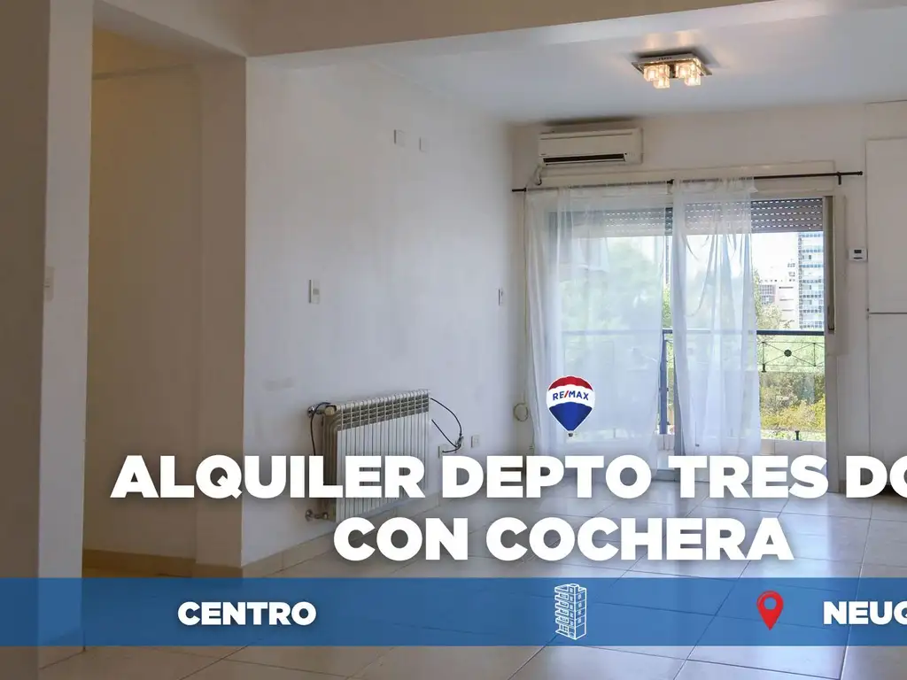 ALQUILER DPTO TRES DORM CON COCHERA CENTRO NEUQUEN