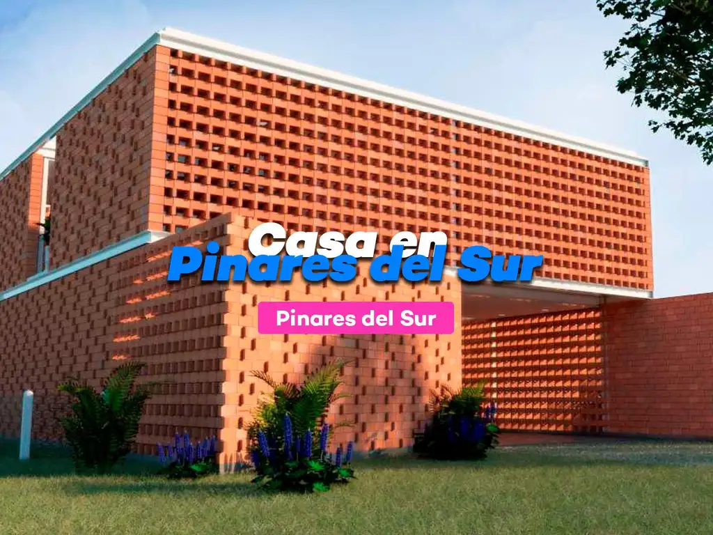 Casa en Pinares del Sur