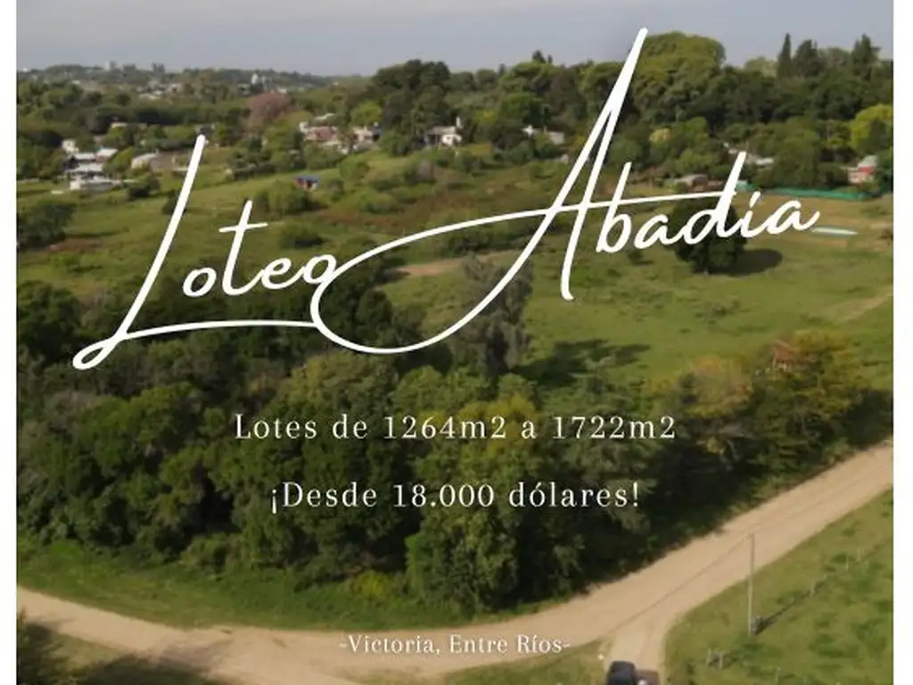 ¡Loteo Abadía! Terrenos de 1264m2 a 1722m2 desde 18.000 dólares! Calle Minuanes - Victoria, Ent...