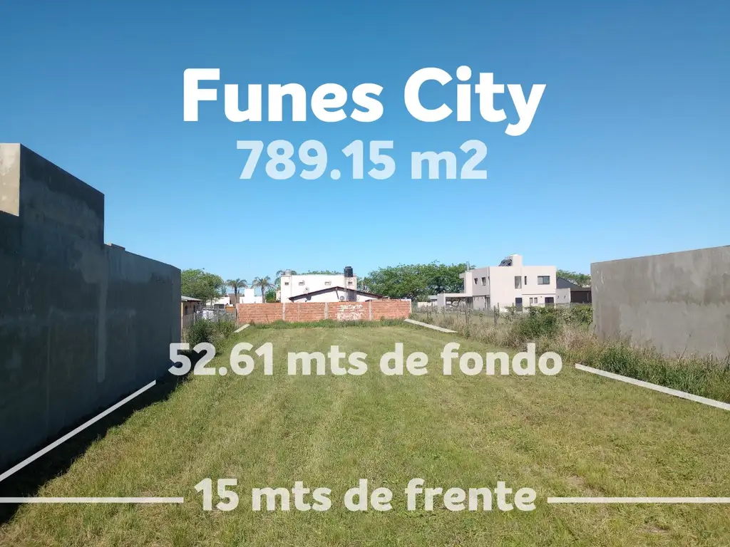 Funes City lote 798 m2 excelente ubicación Lejarza y Bouchard