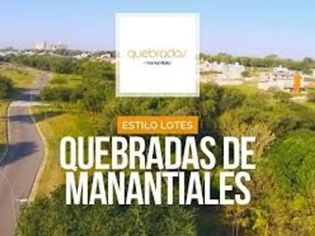 Venta lote apto duplex 258M2 - manantiales- quebradas