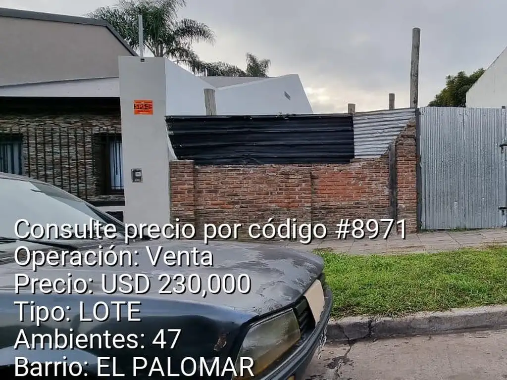 EN VENTA EN EL PALOMAR LOTE TERRENO EN UNA DE LAS MEJORES ZONAS - FICHA 8971