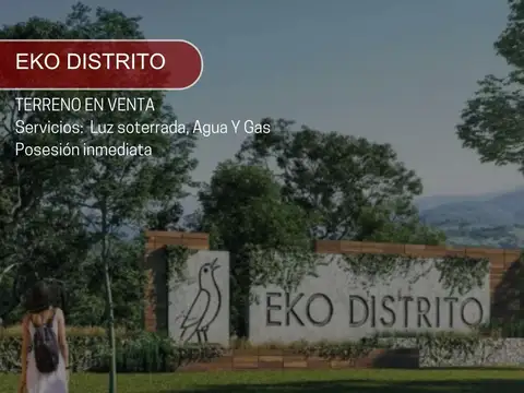 SE VENDE TERRENO EN EKO DISTRITO