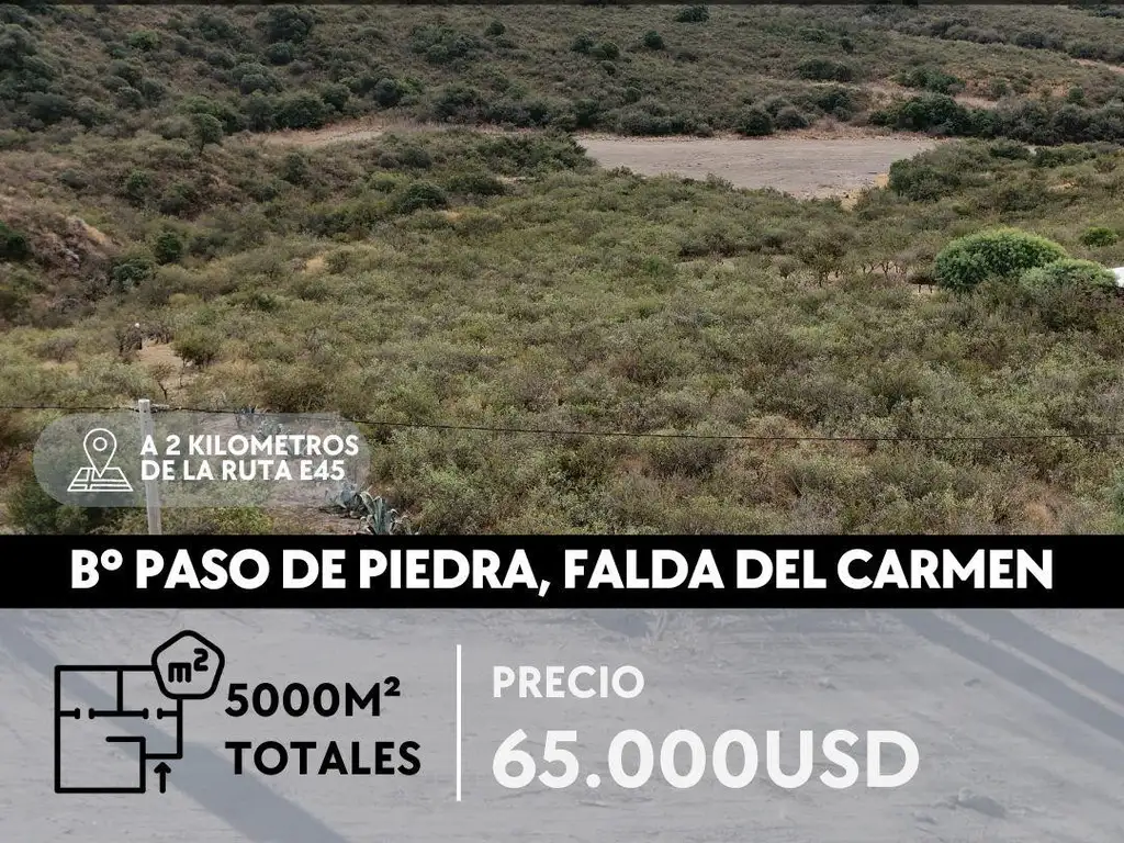 TERRENO DE 4.991M² EN PASO DE PIEDRA- CHACRAS DE MONTAÑA, CAMINO A FALDA DEL CARMEN