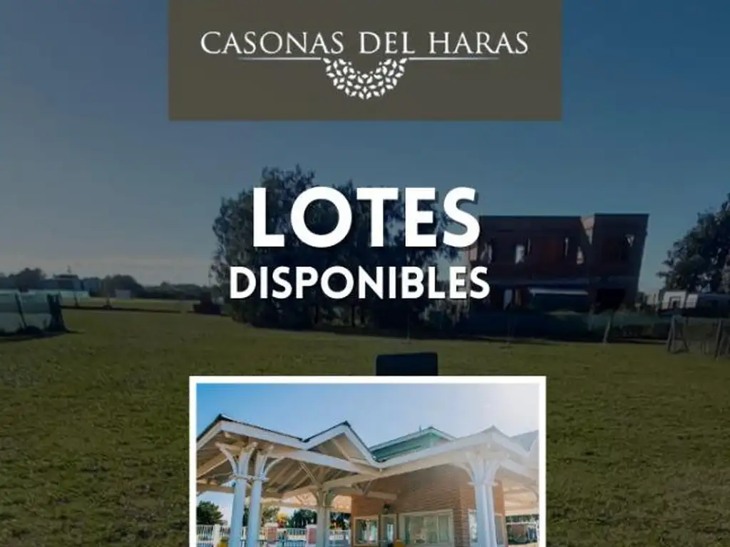 LOTE EN BARRIO CASONAS DEL HARAS