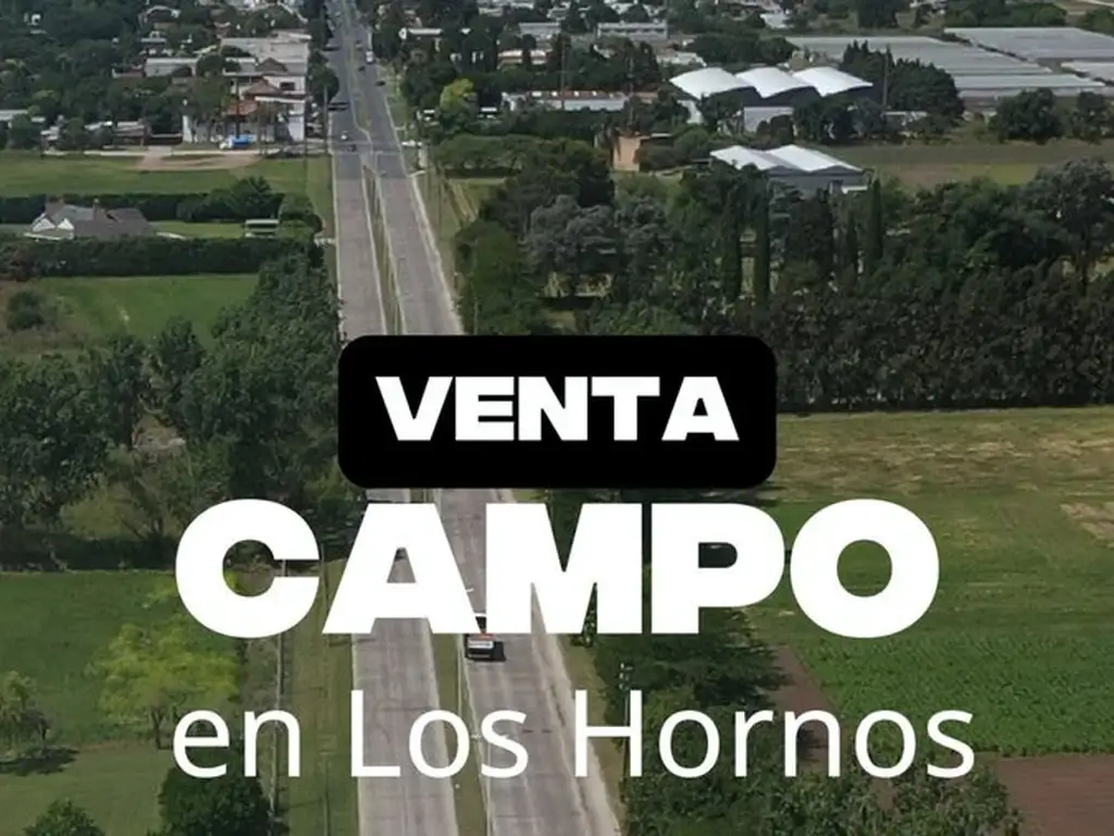 CAMPO/FRACCION EN VENTA (LOS HORNOS, LA PLATA)