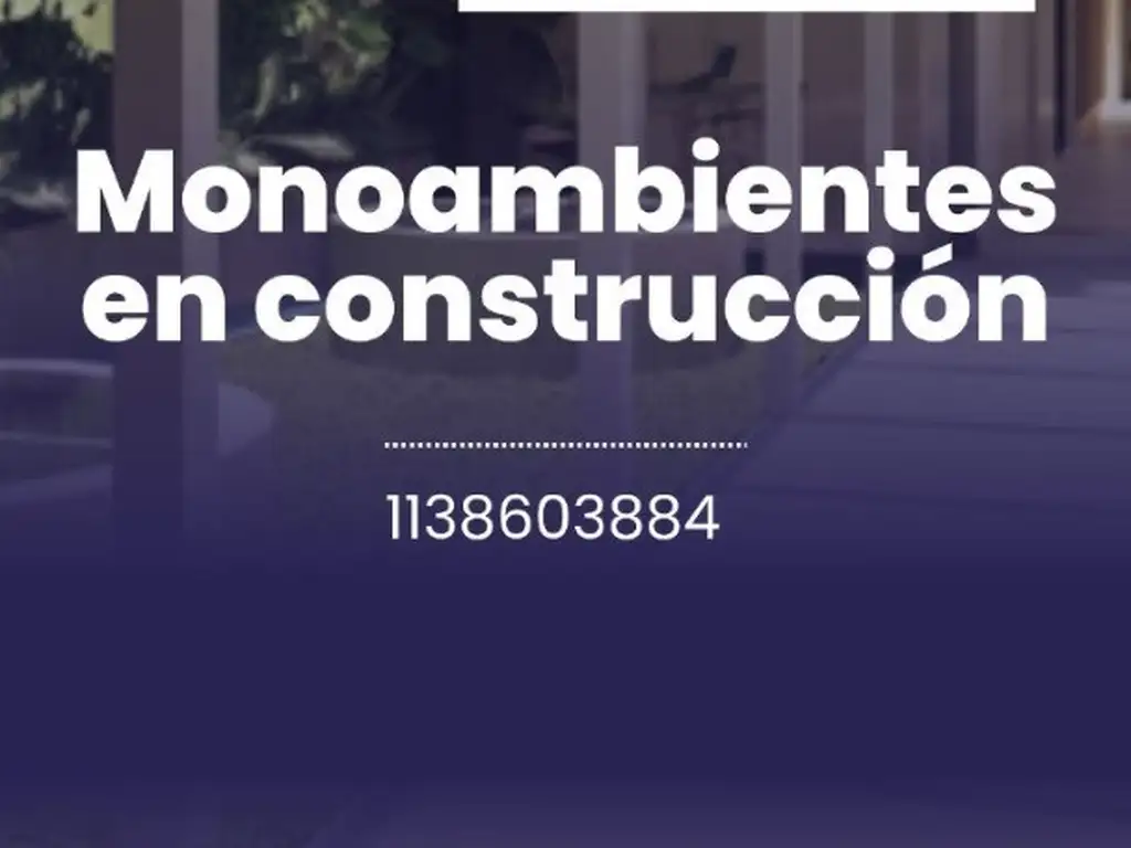 EXCELENTES UNIDADES EN CONSTRUCCION