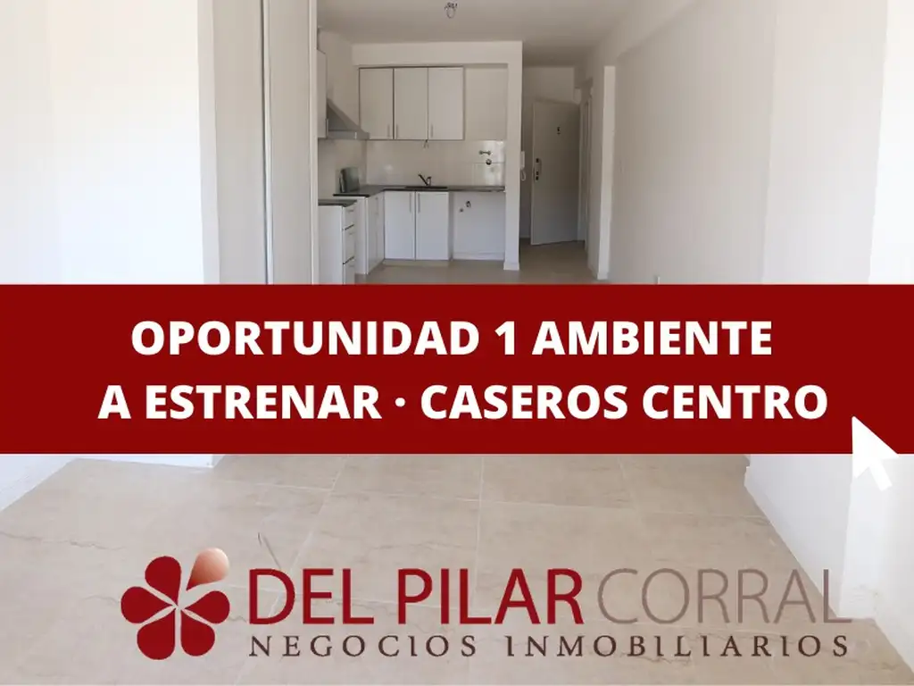 Dpto 1 AMBIENTE  A ESTRENAR · CASEROS CENTRO