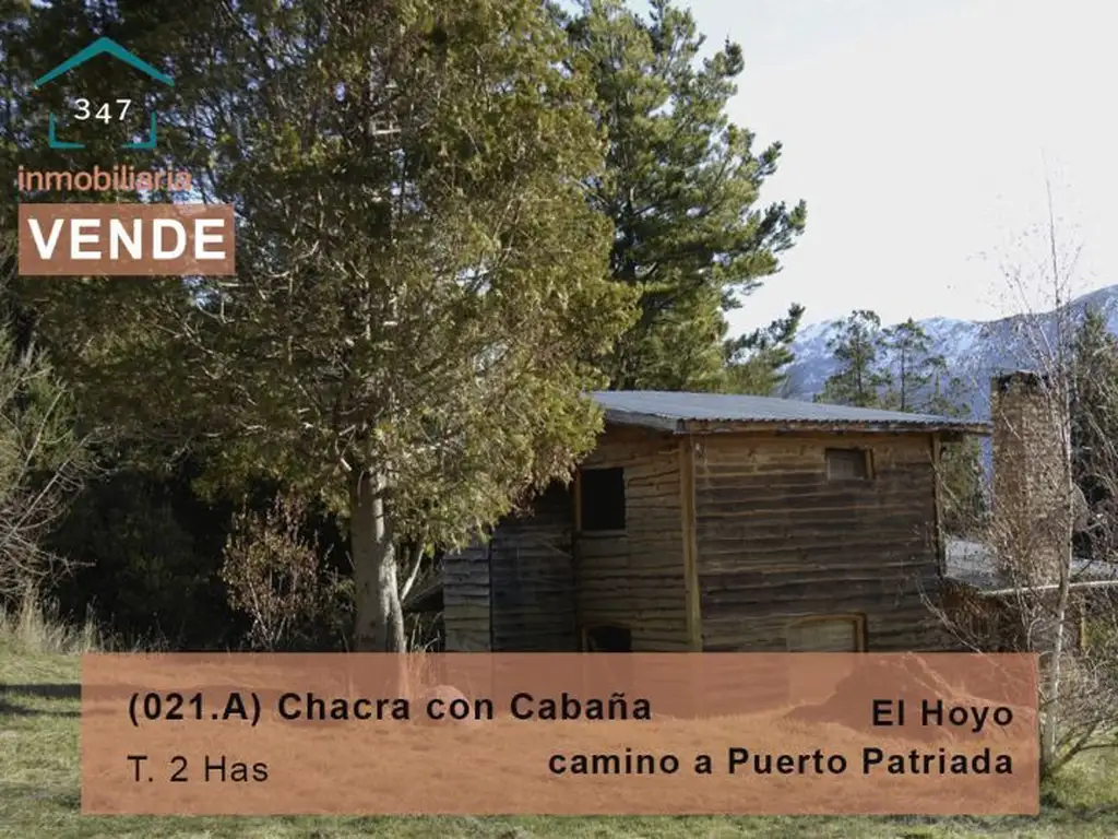 (021.A) Chacra De 2 Has c/ Casa En El Hoyo, Chubut