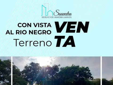 Terreno en Venta con vista al rio negro, Villa Camila