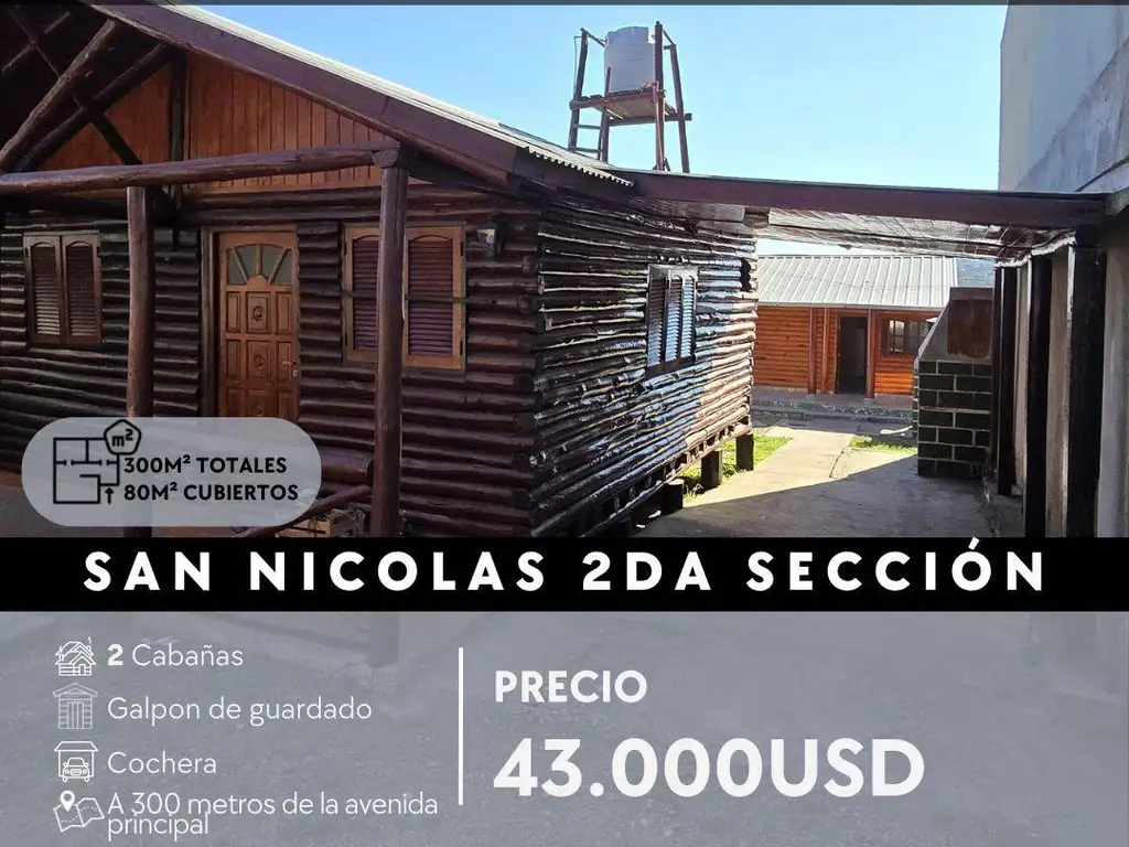 SE VENDEN 2 CABAÑAS DE MADERA EN SAN NICOLÁS 2DA SECCIÓN.