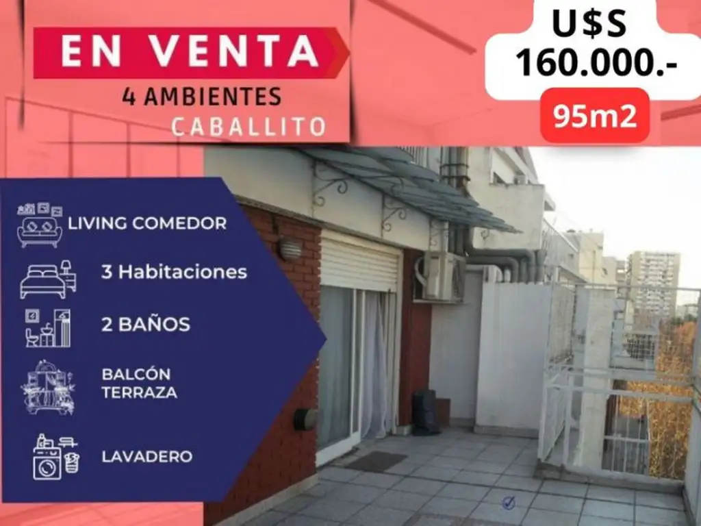 Caballito 4 Amb C/ BALCÓN TERRAZA Súper Luminoso U$S 160.000