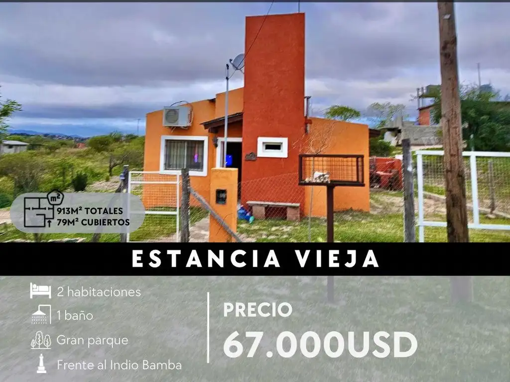 CASA CON 913m² TE TERRENO FRENTE AL INDIO BAMBA- ESTANCIA VIEJA