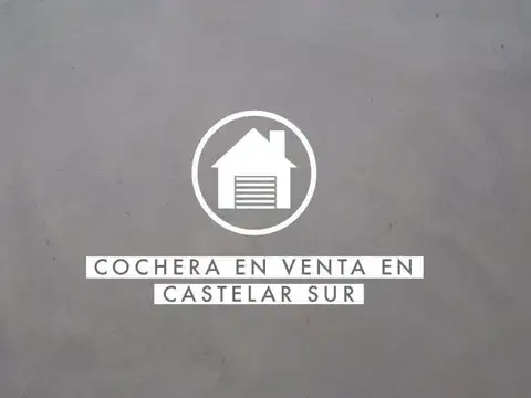 VENTA COCHERA CASTELAR SUR