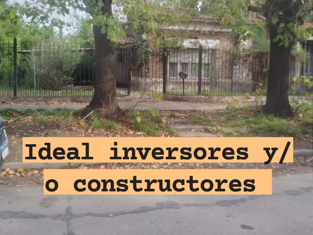 EXCELENTE OPORTUNIDAD IDEAL PARA INVERSORES Y/O CONSTRUCTORES