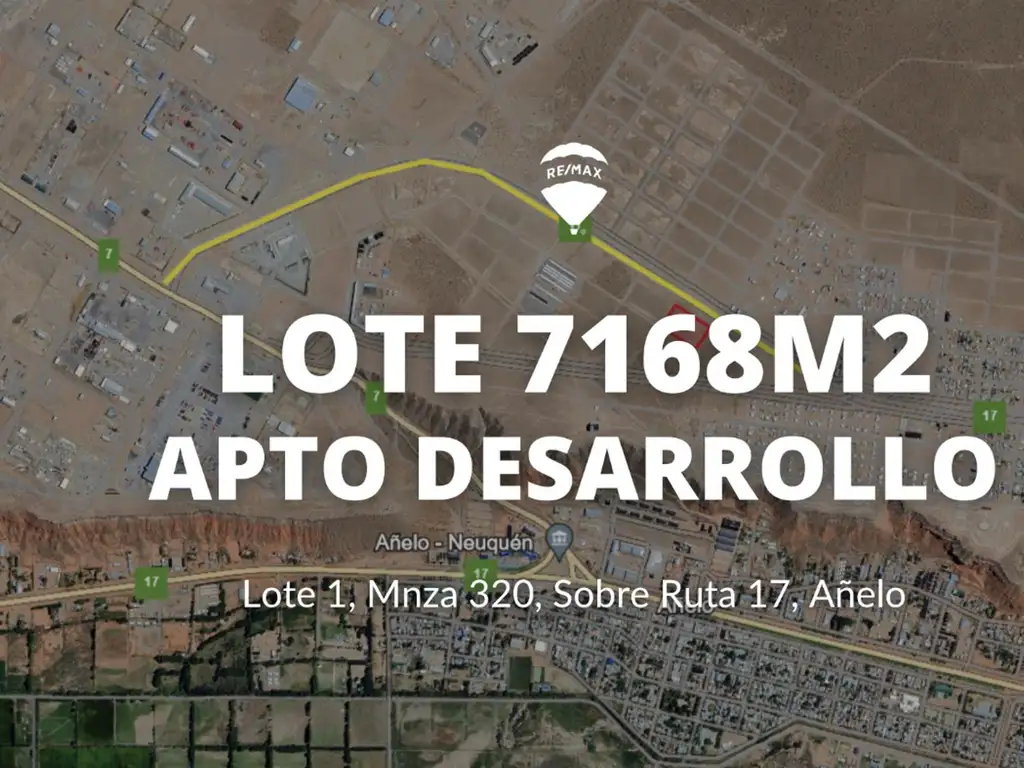 LOTE 7168m² APTO DESARROLLO | SOBRE RUTA 17, AÑELO