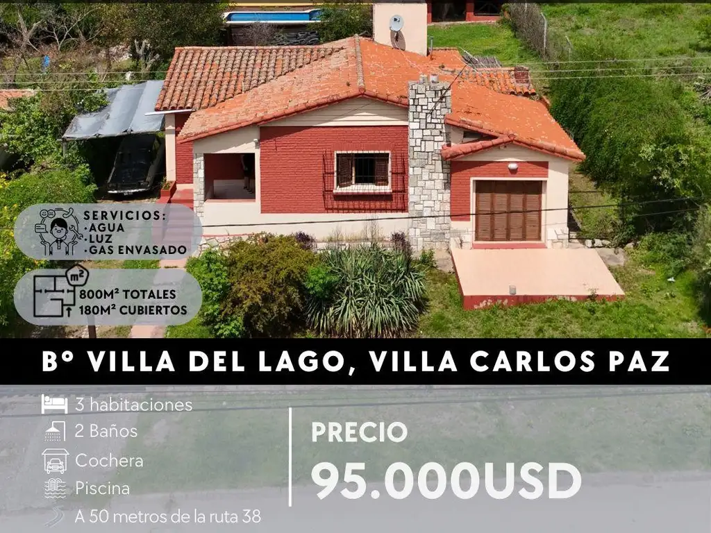 VENTA CHALET 3 DOR, PILETA, A 50MTS DE RUTA 38, VILLA DEL LAGO