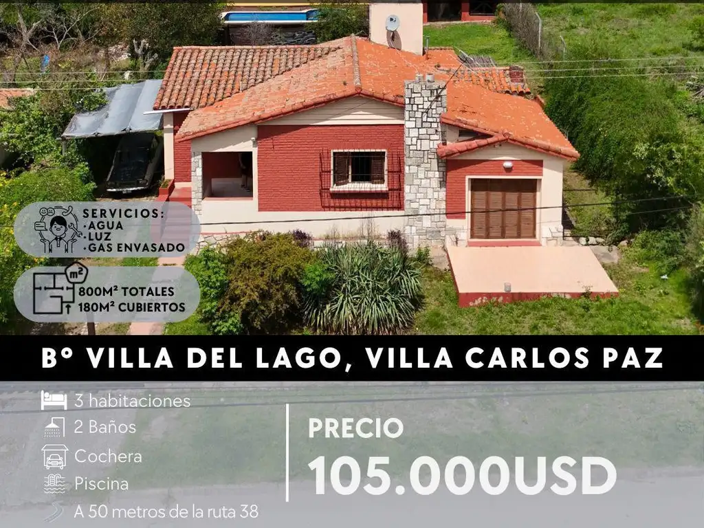 VENTA CHALET 3 DOR, PILETA, A 50MTS DE RUTA 38, VILLA DEL LAGO