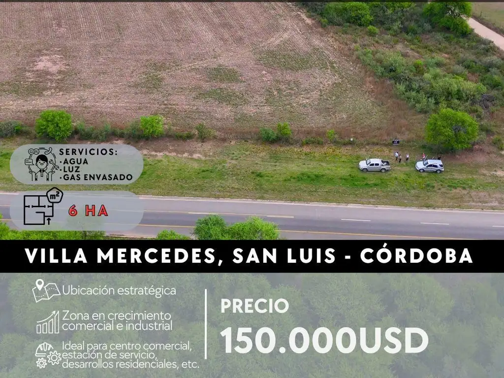 TERRENO DE 6 HECTÁREAS EN VILLA MERCEDES, SAN LUIS – IDEAL PARA DESARROLLO COMERCIAL Y SERVICIOS