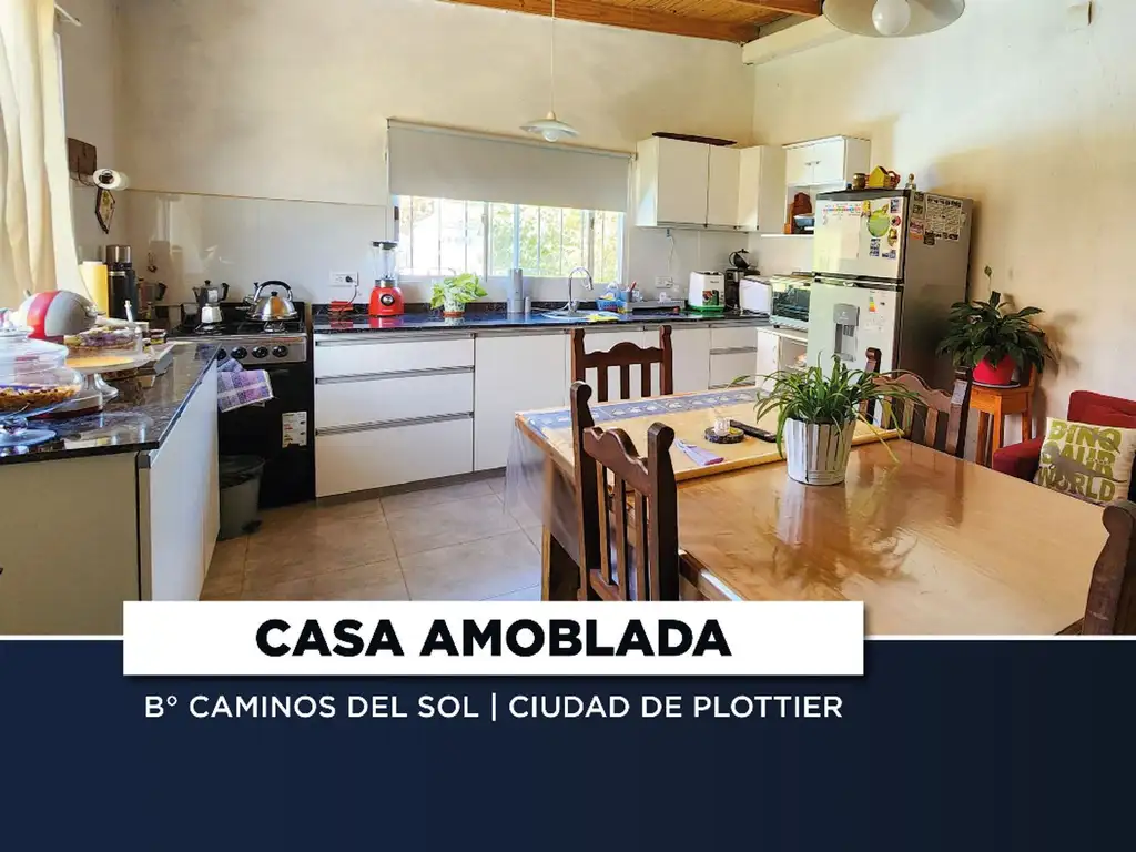 VENTA! CASA AMOBLADA | CAMINOS DEL SOL | PLOTTIER