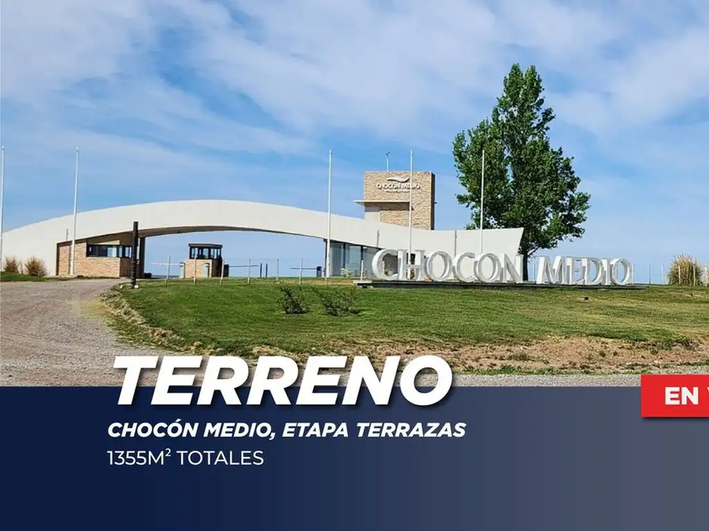 VENTA - Terreno en Chocon Medio, ETAPA TERRAZAS