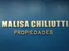 MALISA CHILIUTTI PROPIEDADES