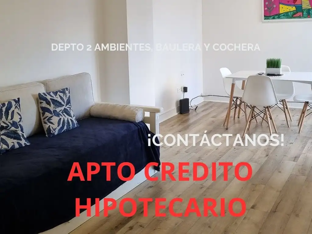 VENTA DEPARTAMENTO 2 AMBIENTES BAULERA Y COCHERA